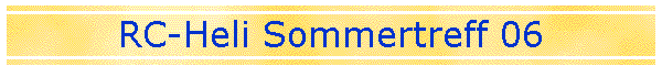 RC-Heli Sommertreff 06